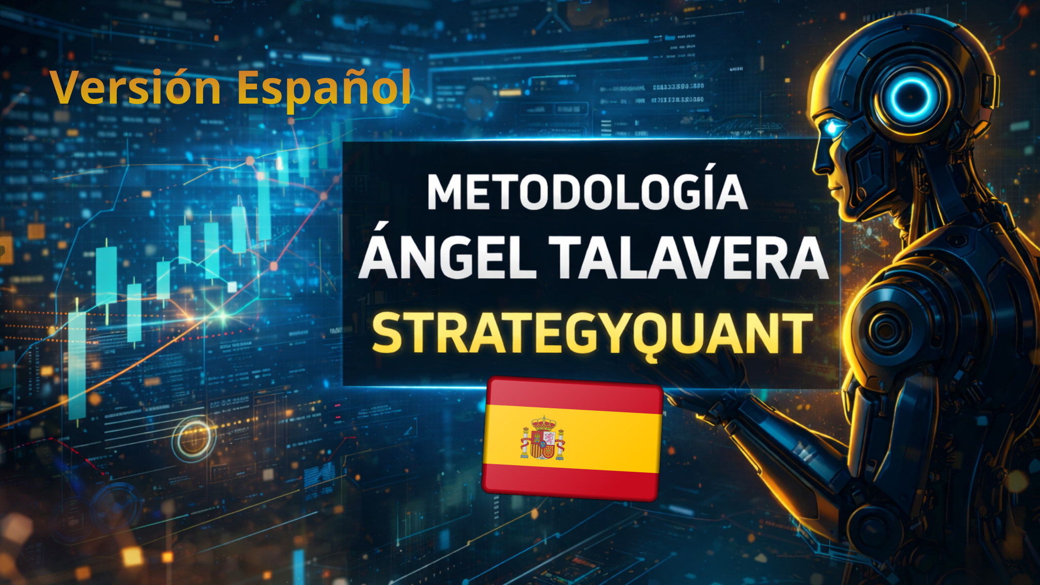Metodología Ángel Talavera StrategyQuant
