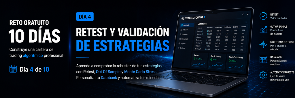 reto dia 4 retest y validacion de estrategias